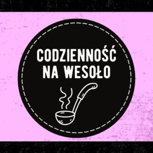 codzienność na wesoło