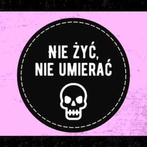 nie żyć nie umierać