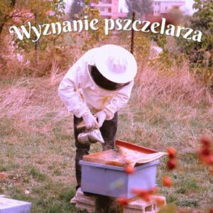 wyznanie pszczelarza