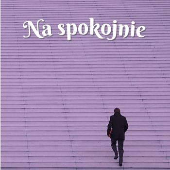 Na spokojnie