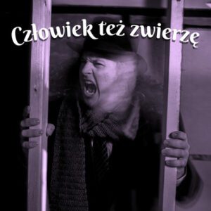 człowiek też zwierzę wiersz