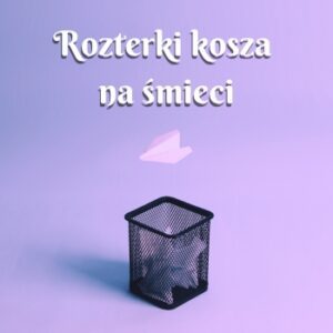rozterki kosza wiersz