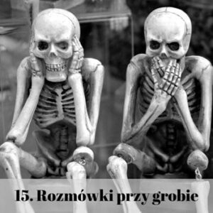 Nie żyć nie umierać 15