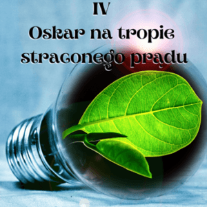 Oskar-na-tropie-straconego-pradu