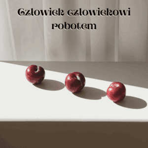 człowiek człowiekowi robotem opowiadanie