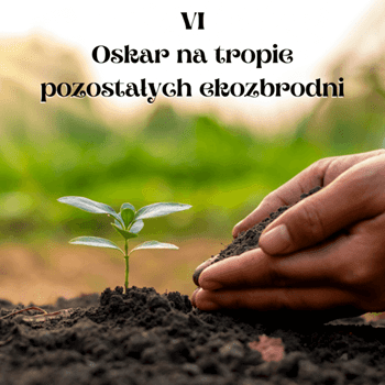 oskar-na-tropie-pozostalych-ekozbrodni