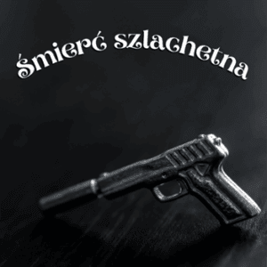 śmierć szlachetna opowiadanie