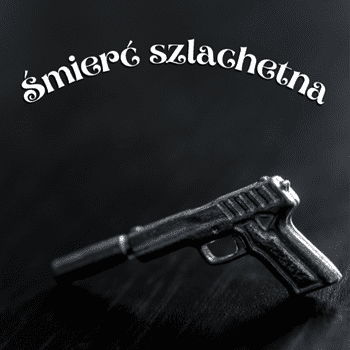 śmierć szlachetna opowiadanie