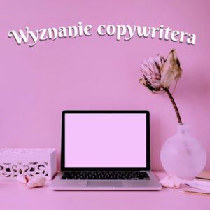 wiersz wyznanie copywritera