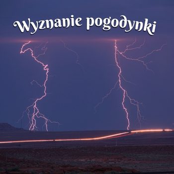 wiersz wyznanie pogodynki