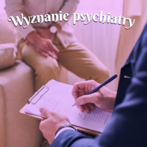 wiersz wyznanie psychiatry