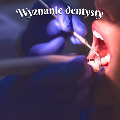 wyznanie dentysty wiersz