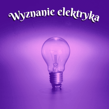 wyznanie elektryka wiersz