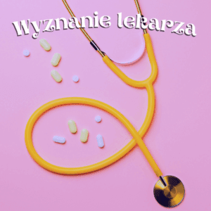 wyznanie lekarza wiersz