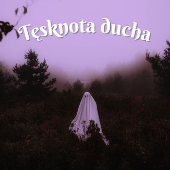 tęsknota ducha wiersz